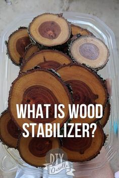 what is wood stabilizer? in this case, you can see how many logs are stacked on top of each other