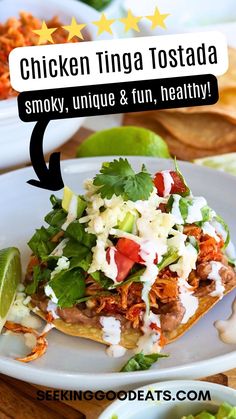 chicken tinga tostada smoky, unique & fun, healthy recipe