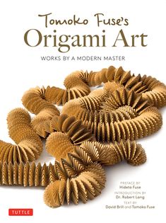 the book cover for tonko fuse's origami art works by a modern master