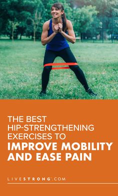 the best hip - strengthing exercises to improve mobility and ease pain cover image