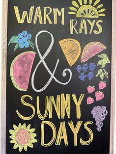 a chalk board with the words warm rays and sunny days written in different colors on it