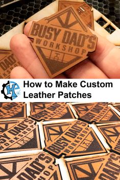 how to make custom leather patches with the words busy dad's workshop on them