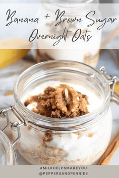 banana and brown sugar overnight oats in a glass jar with cinnamon on the side