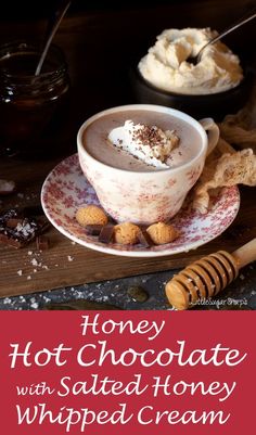 honey hot chocolate with salted honey whipped cream in a bowl and on a plate