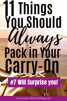 Black bold text on picture says 11 things you should always pack in your carry on #7 is so important! background is image of a carry on bag Airplane Carry On, Carry On Essentials, Air Travel Tips, Carry On Travel, Packing Bags Travel, Travel Bag Essentials, Carry On Packing