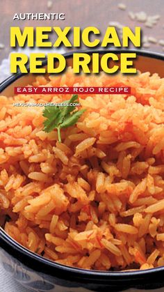 mexican red rice in a bowl with the title, authentic mexican red rice easy arroz rojo recipe