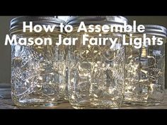 mason jar fairy lights with text overlaying how to assemble mason jar fairy lights