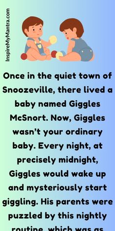 two babies sitting next to each other with the words, once in the quiet town of snoozeville, there lived a baby named