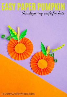 two paper pumpkins with green leaves on them and the words easy paper pumpkin thanksgiving craft for kids