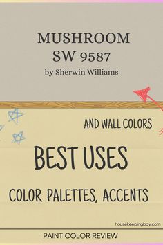 Mushroom SW 9587 by Sherwin Williams | Warm, Earthy Tones for a Cozy Home Cozy Home, Accent Walls, Earthy Colors, Paint Color, Earthy Tones