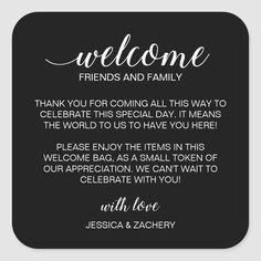 a black and white welcome card with the words,'welcome friends and family '