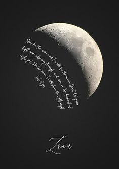 the moon has writing on it and is in the dark sky with words written below