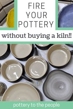 pottery for sale with the words fire your pottery without buying a kiln on it