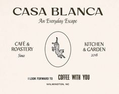 the menu for casa blancca, an everyday escape cafe and roastery since