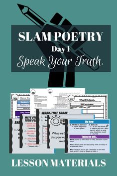 a poster with text that reads slam poetry day 1 speak your truth lesson materials