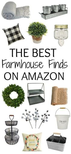 the best farmhouse house finds on amazon with text overlay that reads,'the best farmhousehouse finds on amazon '