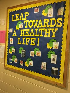 a bulletin board that says leap towards a healthy life