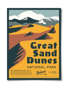 a poster with the words great sand dunes national park in black and yellow on it