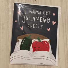 a sticker that says i wanna get jalapeno sheets with two peppers on it