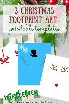 three christmas footprint art printable templates with text overlay that reads 3 christmas footprint art printable templates