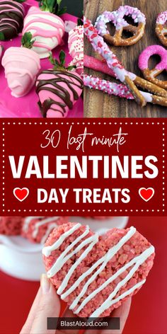 valentine's day treats with text overlay that reads 30 last minute valentines day treats