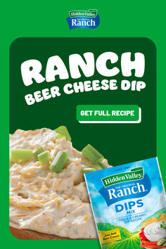 an advertisement for ranch beer cheese dip