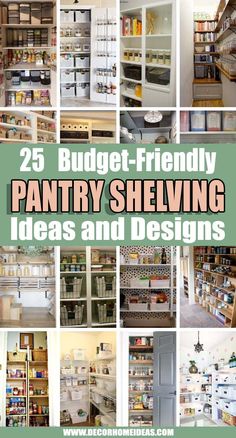 25 budget - friendly pantry shelving ideas and designs for the kitchen, dining room or living room