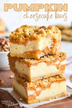 stack of pumpkin cheesecake bars Pumpkin Cheesecake Bars, Fall Baking Recipes, Cheesecake Filling, Fall Dessert Recipes, Christmas Dessert, Thanksgiving Desserts, Love Free, Cheesecake Bars