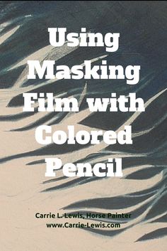 a book cover with the words using masking film with colored pencil on top of it