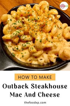 a plate full of macaroni and cheese with the title how to make outback steakhouse mac and cheese