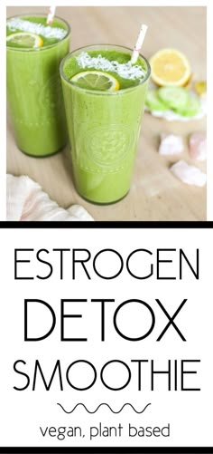 Estrogen Detox Smoothie and How To Treat Estrogen Excess » The Glowing Fridge Detox Smoothies, Detox Your Liver, Vegan Plant Based, Lemon Diet, Green Detox Smoothie, Full Body Detox, Detox Diet Plan, Detox Juice Recipes, Natural Detox Drinks