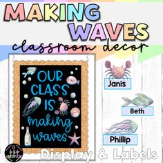 the making waves classroom decor is displayed