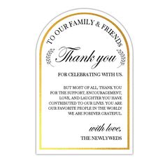 a thank card with the words, to our family and friends for celebrating with us