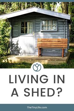 a small shed with the words living in a shed? on it and an image of a