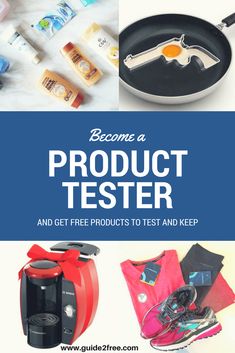 the product tester and get free products to test and keep