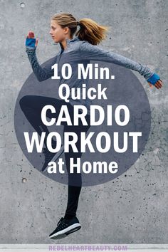 a woman running with the words 10 min quick cardio workout at home