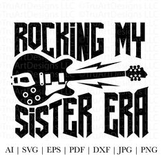 Rock And Roll Design, Tshirt Artwork, Rock And, New Aunt, Sisters Art, Sister Tshirts, Rock Guitar, Band T Shirts, Rock N’roll