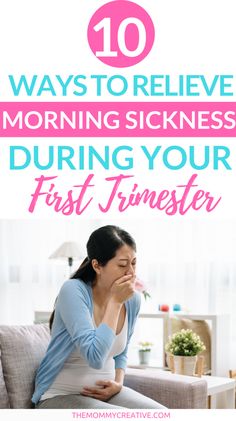 a pregnant woman sitting on the couch with her stomach exposed and text overlay that reads 10 ways to believe morning sickness during your first trimester