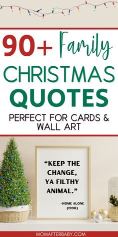 a christmas tree with the words 90 + family christmas quotes perfect for cards and wall art