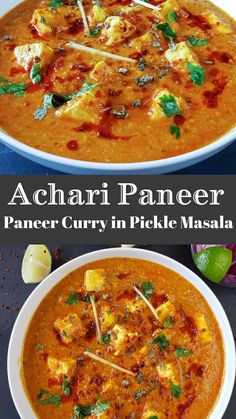 two bowls filled with food and the words achari paneer written in cursive