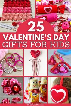 valentine's day gifts for kids with the title 25 valentine's day gifts for kids