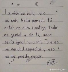 a piece of paper with writing on it that says, la vida es bella porque tu ests en ela conti