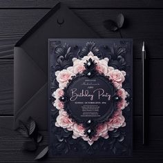 a black and pink birthday party card with roses on it, next to a pen