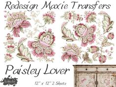 an old dresser with floral designs on it and the words, redesign marie transferers paisley lover