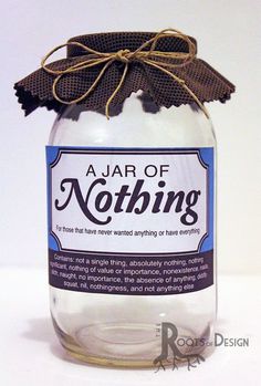 a jar with a label on it that says a jar of nothing