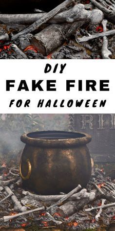 a fake fire pit with the words diy fake fire for halloween