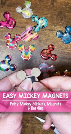 mickey mouse magnets are being held by someone's hands with the words easy mickey magnets putty mickey stickers, magnets and hot glue