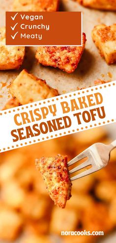 crispy baked seasoned tofu on a fork with text overlay that reads vegan crunchy meaty