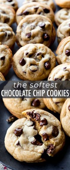 chocolate chip cookies on a plate with the words, the softest chocolate chip cookies