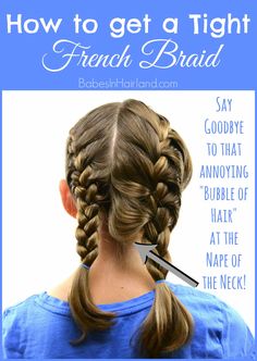 How to get a Tight French Braid - Babes In Hairland Tight French Braid, Tight Braids, French Braids, French Braid, Toddler Hair, Hair Dos, Braid Styles, Pretty Hairstyles, Kids Hairstyles